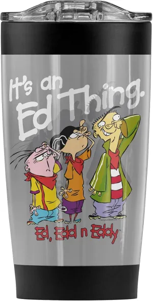 Logovision Ed, Edd N Eddy It'S An Ed Thing Stainless Steel Tumbler 20 oz Coffee Travel Mug/Cup, Vacuum Insulated & Double Wall with Leakproof Sliding Lid | Great for Hot Drinks and Cold Beverages